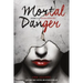 Mortal Danger