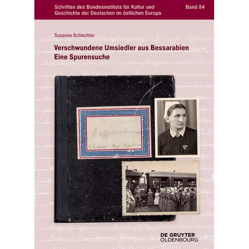 Verschwundene Umsiedler Aus Bessarabien: Eine Spurensuche