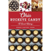 Ohio Buckeye Candy: A Sweet History