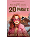 20 Carats: A Maizie Albright "Between Cases" Romantic Comedy Mystery Novella