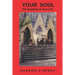 Your Soul: The Road Map to Your Life