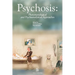 Psychosis: Phenomenological and Psychoanalytical Approaches