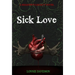 Sick Love