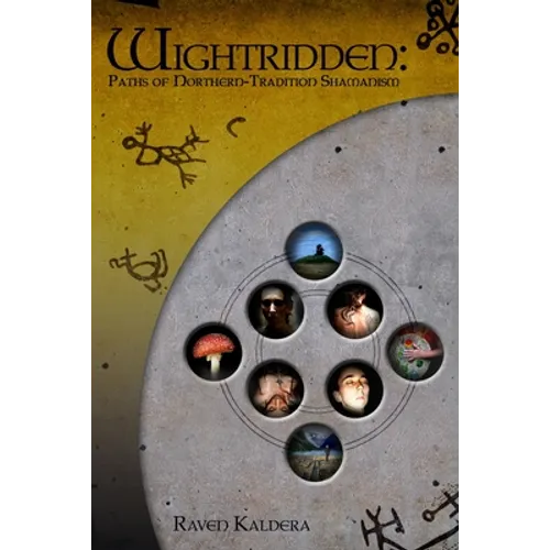 Wightridden: Paths of Northern-Tradition Shamanism