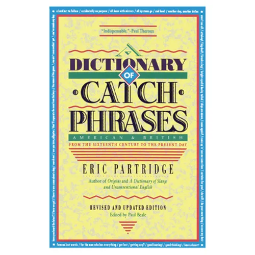 Dictionary of Catch Phrases
