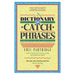 Dictionary of Catch Phrases