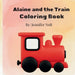 Alaine and the Train COLORING BOOK