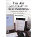 The Art and Craft of Screenwriting: Fundamentals, Methods and Advice from Insiders