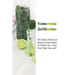Homemade Antibiotics: 55 Most Effective Natural Remedies To Relief Your Pain And Heal Yourself: (Natural Antibiotics, Herbal Remedies, Aromatherapy)