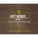 Just Words: Volume 1: The Lyrics & Shenanigans of the dirty lil' trollops