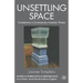 Unsettling Space: Contestations in Contemporary Australian Theatre