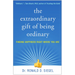 The Extraordinary Gift of Being Ordinary: Finding Happiness Right Where You Are