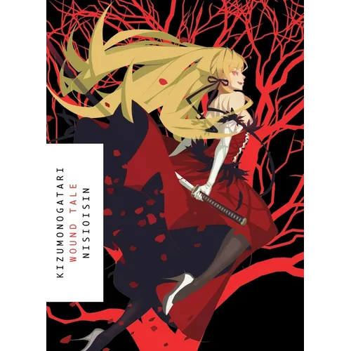 Kizumonogatari: Wound Tale