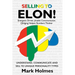 Selling to ELON!: Understand, Communicate and Sell to Unique Personality Types