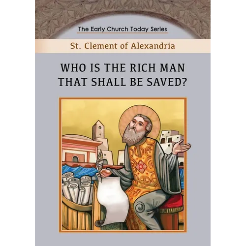 Who is the Rich Man That Shall be Saved?