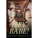 Hey Babe!: Irgendwann gehörst du mir