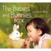 The Babies and Bunnies Book