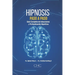 Hipnosis paso a paso: Guia completa de Inducciones y Profundización Hipnótica