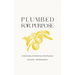 Plumbed for Purpose: A Devotional For Spiritual Fruitfulness