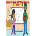 How To Use All This Math, Volume 1