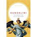 Kundalini: The Sacred Fire of All Religions