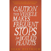 Caution: This Vehicle Makes Frequent Stops For Boiled Peanuts