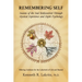 Remembering Self: Seasons of the Soul Rediscovered Through Mystical Experience and Depth Psychology