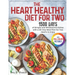 The Heart Healthy Diet for Two: 1500 Days of Simple and Wholesome Dishes with a 28-Day Meal Plan for Two Hearts to Enjoy Full Color Edition