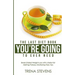 The Last Diet Book You're Going to Ever Need!: Break Stalled Weight-Loss with a Belly-Fat Melting Plateau Shattering Fiery Tea
