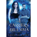 The Carrier's Dilemma
