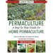Permaculture: A Step by Step Guide For Home Permaculture: How to Become an Expert in Home Gardening Techniques