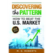 Discovering the Pattern - How to Beat the Market 2018 Edition Full Color