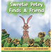 Sweetie Petey Finds A Friend
