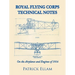Royal Flying Corps Technical Notes: On the Airplanes and Engines of 1916