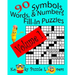 Symbols, Words, and Numbers Fill-In Puzzles, 90 Puzzles, Volume 1
