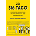 The $16 Taco: Contested Geographies of Food, Ethnicity, and Gentrification