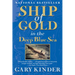 Ship of Gold in the Deep Blue Sea