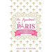 An Apartment in Paris: Stories of Love, Family, and Fun in the City of LIght