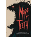 More Teeth: Stories of Horror and the Supernatural with Bite