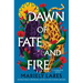 Dawn of Fate and Fire