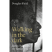 Walking in the Dark: James Baldwin, My Father, and Me