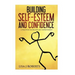 Building Self-Esteem and Confidence: A Practical Guide for Self-Improvement