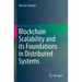 Blockchain Scalability and Its Foundations in Distributed Systems