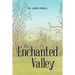 The Enchanted Valley