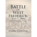 Battle of West Frederick, July 7, 1864: Prelude to Battle Of Monocacy