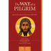 The Way of a Pilgrim and a Pilgrim Continues His Way