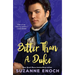 Better Than a Duke