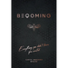 Beqoming: Everything You Didn't Know You Wanted