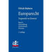 Europarecht: Dogmatik Im Kontext. Band I: Entwicklung - Institutionen - Prozesse
