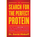 The Search for the Perfect Protein: The Key to Solving Weight Loss, Depression, Fatigue, Insomnia, and Osteoporosis